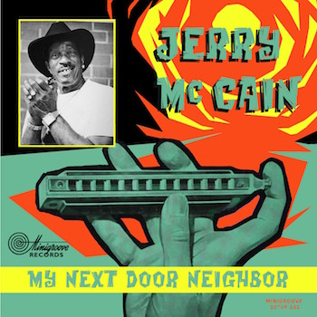 McCain ,Jerry - My Next Door Neighbor ' (Ltd 10") - Klik op de afbeelding om het venster te sluiten